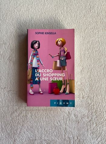 Sophie Kinsella _ L'accro du shopping a une sœur