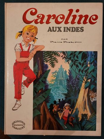 1975 Livre ancien Caroline aux Indes (voyage) Pierre Probst Grands albums Hachette collection