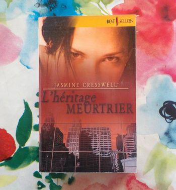 L'héritage meurtrier de Jasmine Cresswell Harlequin Best Sellers n°132