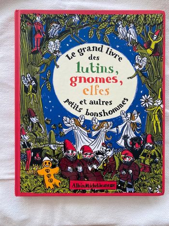 Livre 📖 Le grand livre des Lutins, Gnomes, Elfes et autres petits bonhommes - TBE