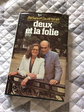 #deux et la folie par Barbara et Claude Yelnick