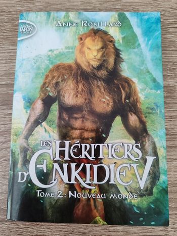 Anne Robillard 🟣 Les héritiers d'Enkidiev T2 Nouveau monde