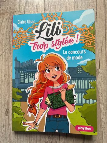Tome 1 de Lili trop stylée !