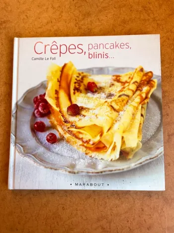 Livre culinaire : Crêpes, pancakes, blinis, - C. Le Foll