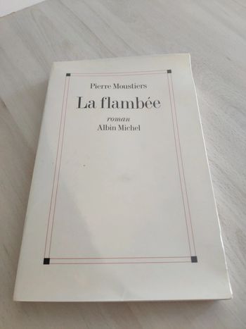 Livre grand format Pierre Moustiers La flambée
