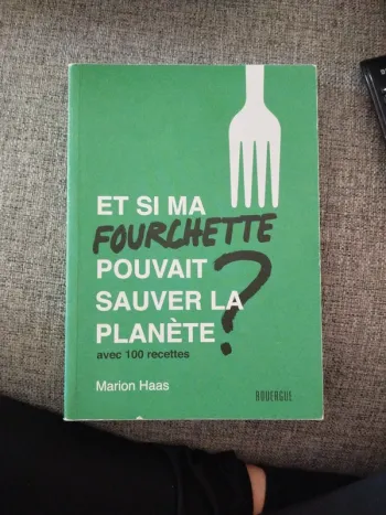 Livre et si ma fourchette pouvait sauver la planète
