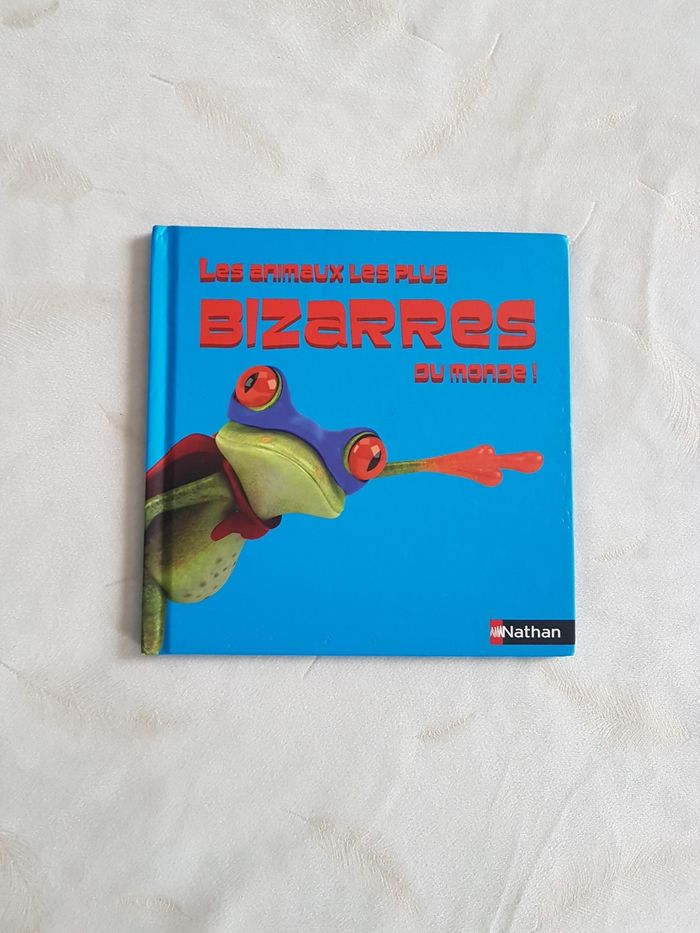 Livre les animaux les plus bizarres du monde