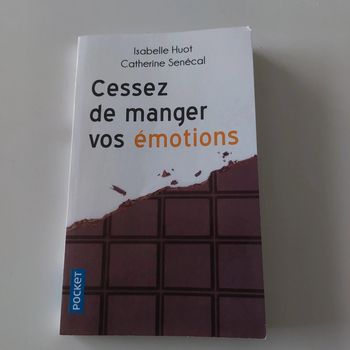 Livre - Cessez de manger vos émotions