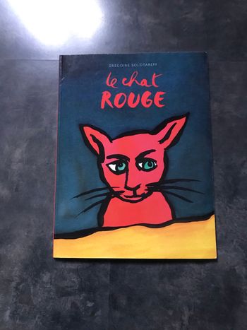Livre enfant 4 à 7 ans le chat rouge de Grégoire Solotareff
