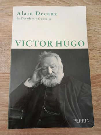 * Alain Decaux - Victor Hugo