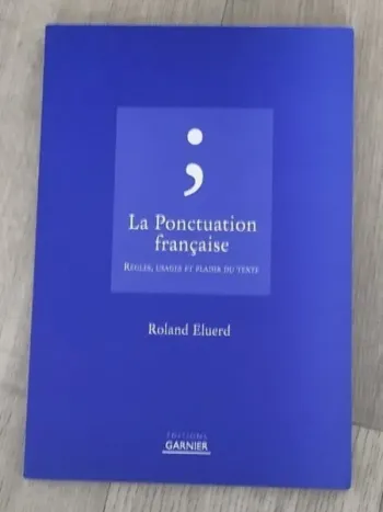 Livre la ponctuation française de Roland Eluerd