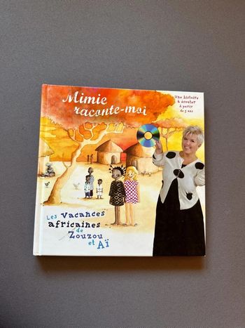Mimie raconte-moi les vacances africaines de zouzou et aï livre CD