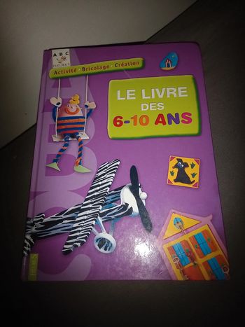 Le livre des 6-10 ans activité bricolage création