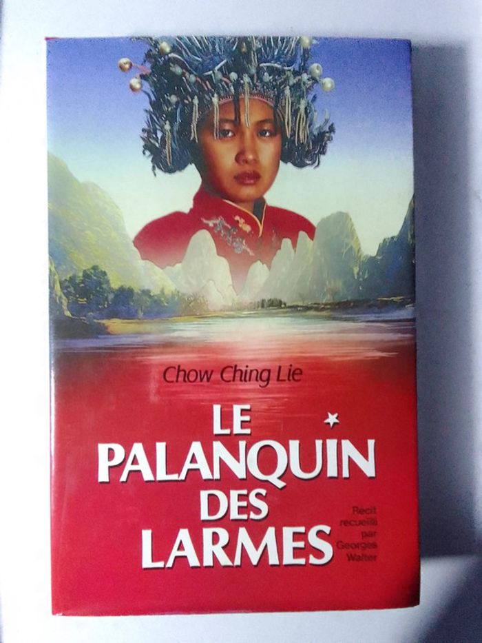 Chow Ching Lie 📚 Le Palanquin des larmes - photo numéro 1