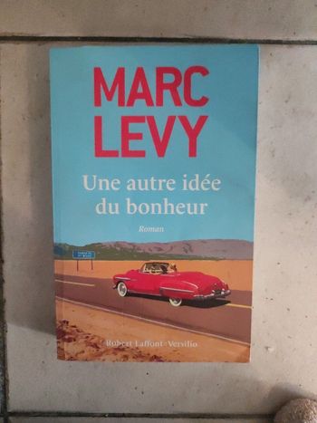 Une autre idée du bonheur Marc Levy