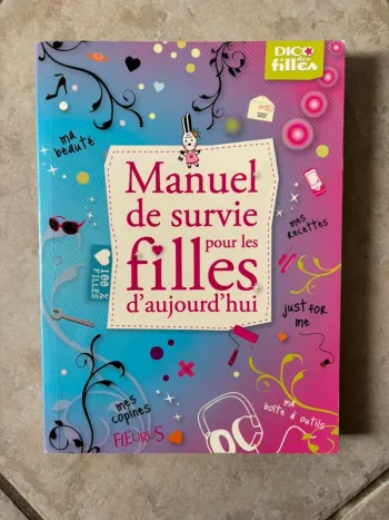Livre Manuel de survie pour les filles d’aujourd’hui