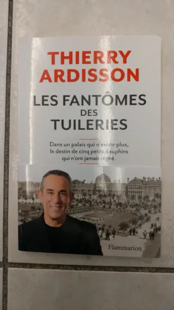 Livre Les fantômes des Tuileries T. Ardisson