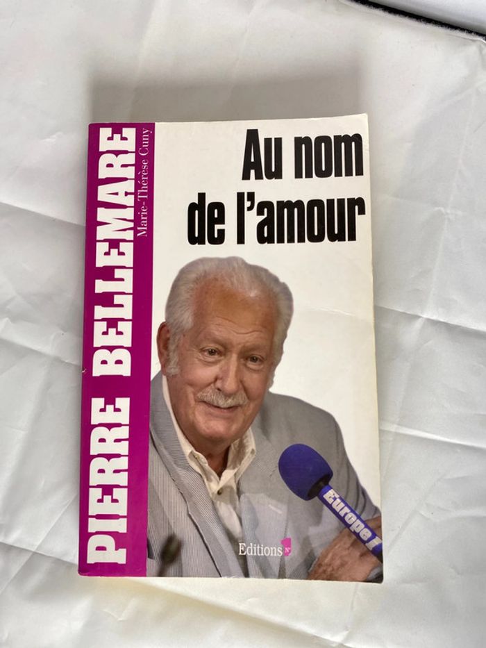 Pierre Bellemare au nom de l’amour