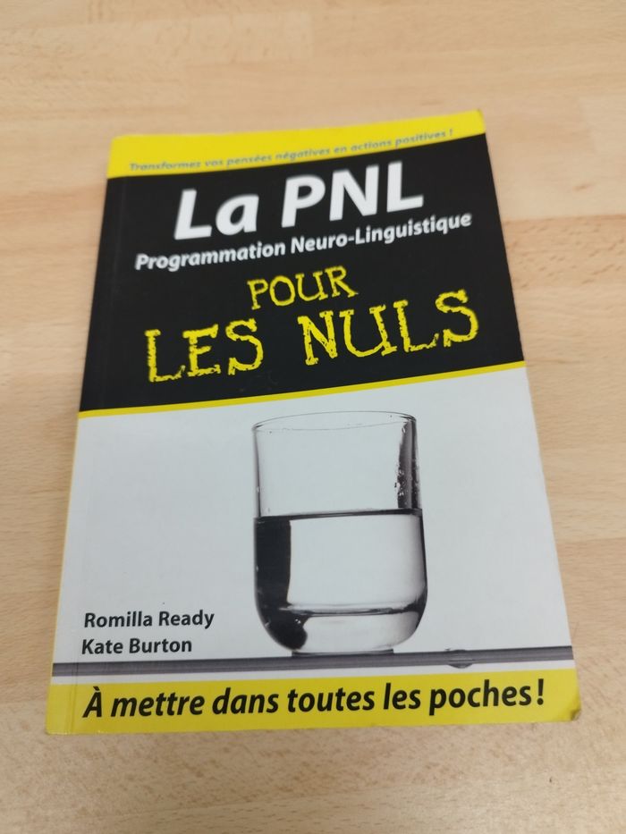 La PNL Programmation Neuro-Linguistique pour les nuls