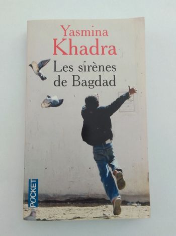 Yasmina Khadra - Les sirènes de Bagdad