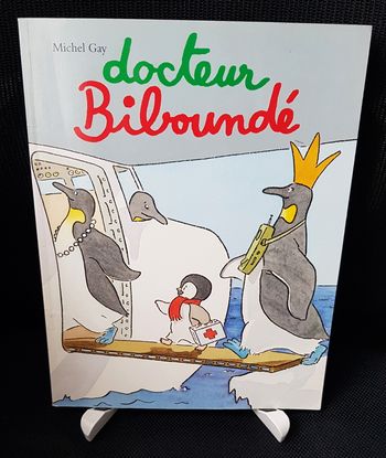 Docteur Biboundé - Michel Gay - Ecole des loisirs