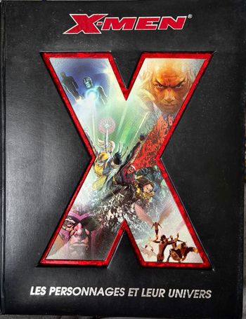 Livre X-men les personnages et leurs univers