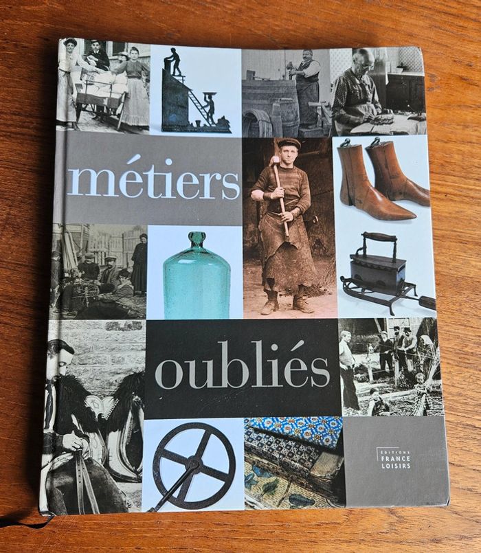 "Métiers oubliés".
210 pages.
ISBN : 2.7441.6288.4.
(Livre courbé).