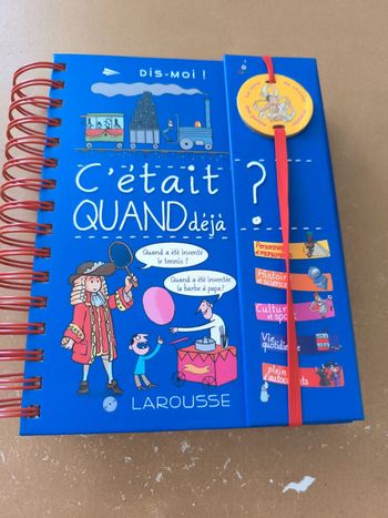 Dis moi c'était quand déjà ? Larousse