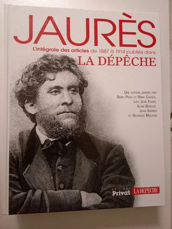 * Jaurès - L'intégrale des articles de 1887 à 1914 La dépêche