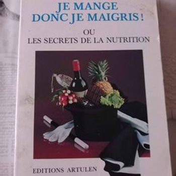 Je mange donc je maigris de Michel Montignac