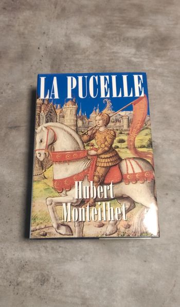 La pucelle Hubert Monteilhet