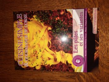 Cuisine simple et gourmande de Corse : Les pâtes et ses variantes