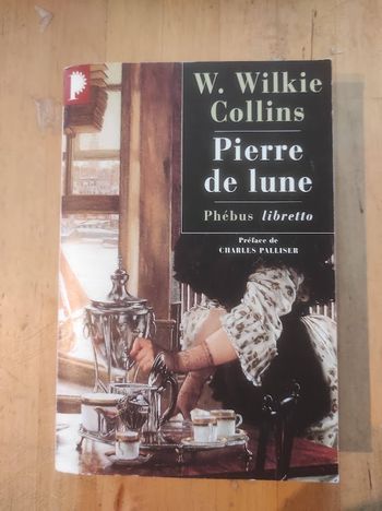 Pierre de lune W. Wilkie Collins Phébus Libretto 2004