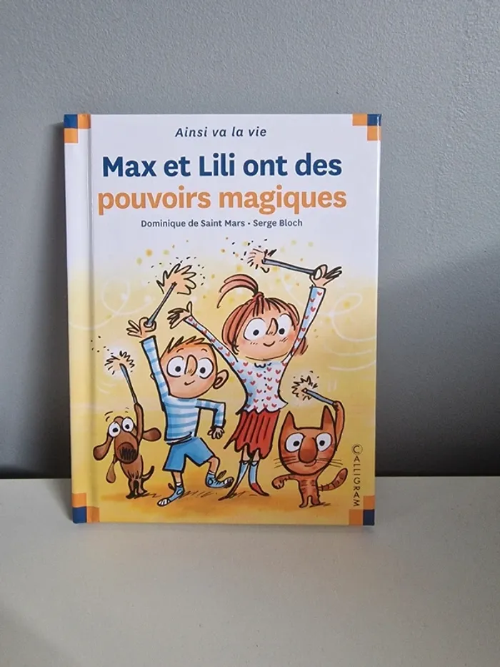 Livre ainsi va la vie n°100 Max et Lili ont des pouvoirs magiques