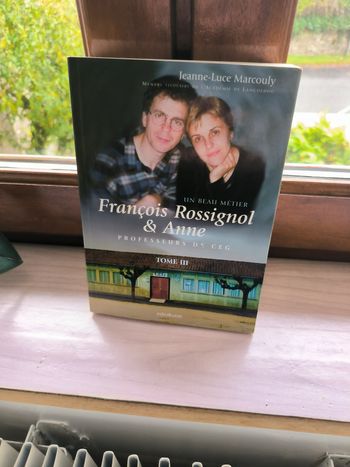 livre Un Beau Métier François Rossignol & Anne - Tome 3 en tres bon etat ref EC