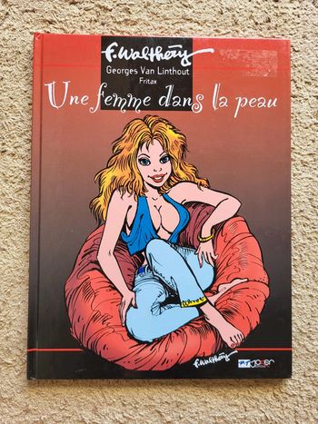 BD Une femme dans la peau de Walthéry, Van Linthout et Fritax