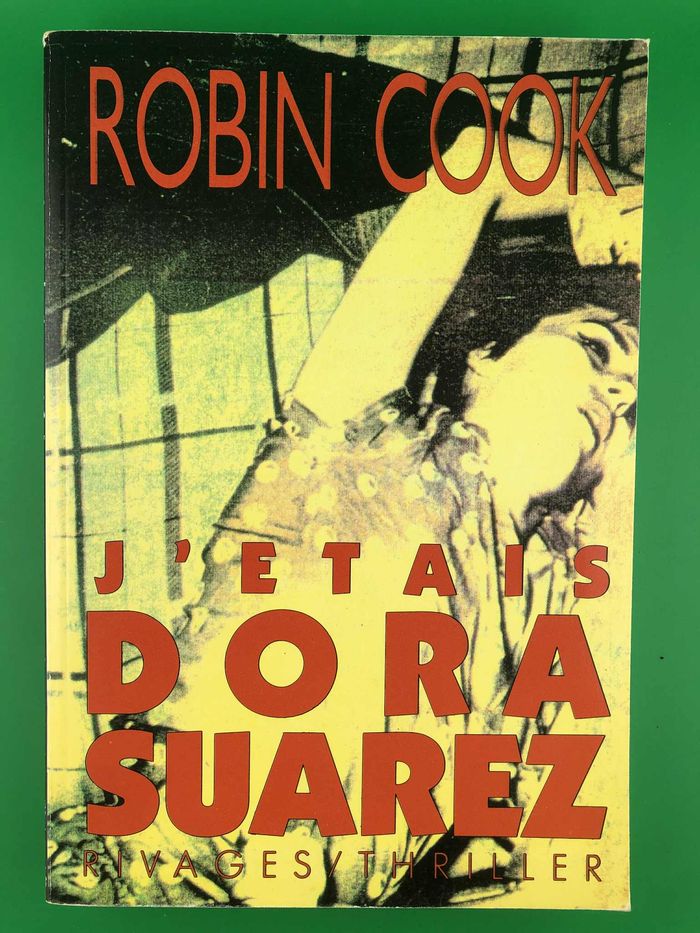 J'étais Dora Suarez - Robin Cook