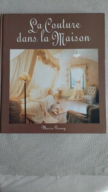 Livre 1996 la couture dans la maison de Marie Gouny