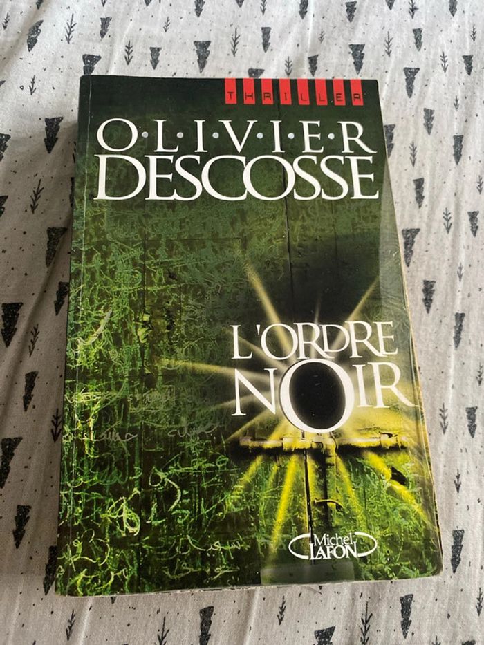 L'ordre noir Par Olivier Descosse