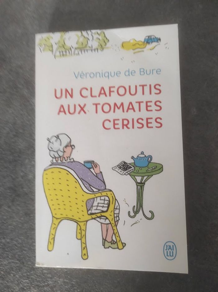 Un clafoutis aux tomates cerises Véronique de Bure J'ai Lu 2018 - photo numéro 1