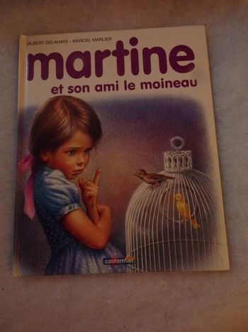 Livre Martine et son ami le moineauGilbert Delahaye Marcel Marlier Casterman