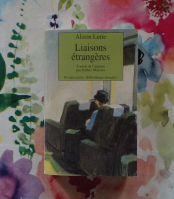 Liaisons étrangères de Alison Lurie Ed. Rivages Poche