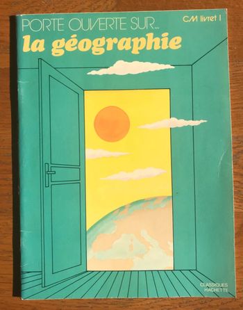 Porte ouverte sur la Géographie - CM tome 1