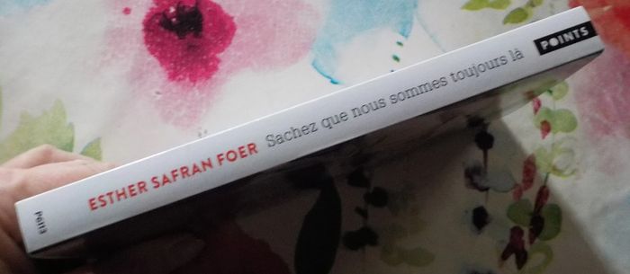 Sachez que nous sommes toujours là de Esther Safran Foer Ed. Points - photo numéro 4