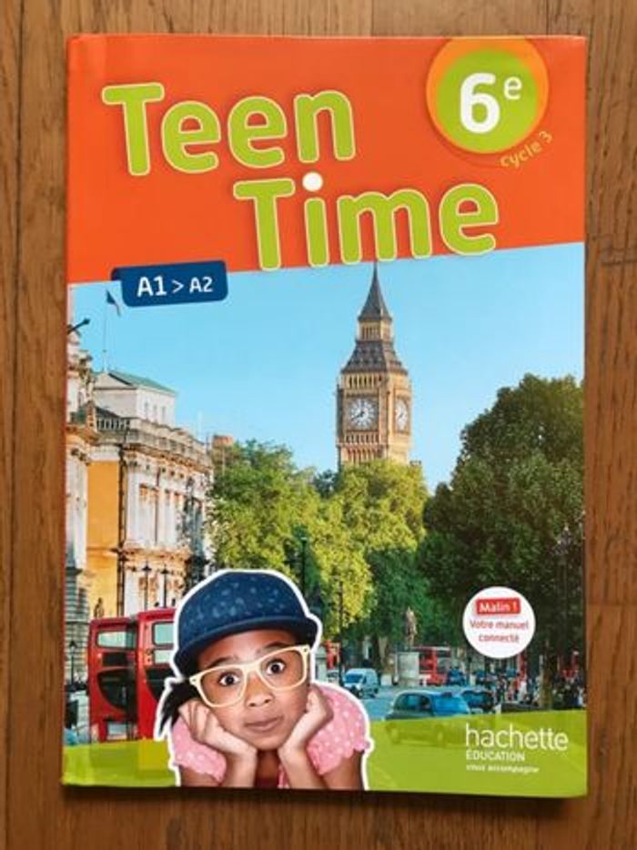 Anglais - Teen Time 6ème - manuel de l’élève