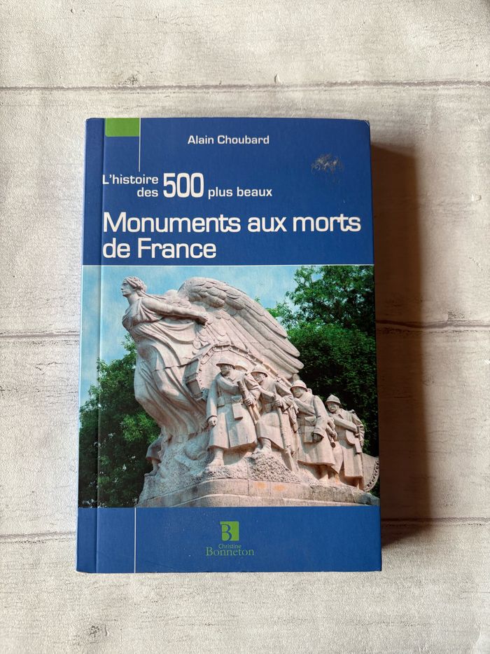 Les 500 plus beaux monuments aux morts de  France Alain choubard