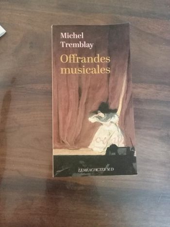 Livre Michel Tremblay offrandes musicales