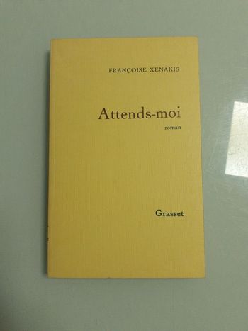 Attends-moi Françoise Xenakis