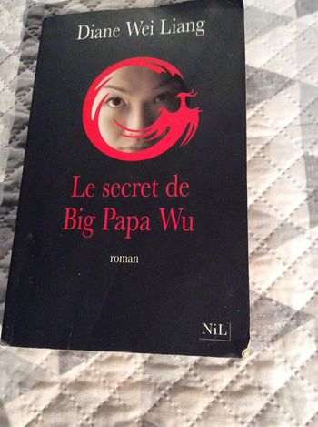 #le secret de Big Papa Wu par Diane Wei Liang