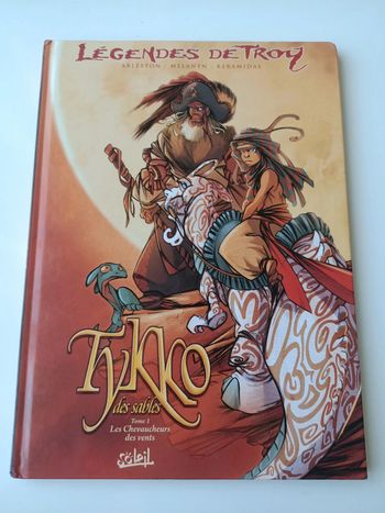 BD légendes de troy Tykko des sables tome 1 : les chevaucheurs des vents (édition soleil)